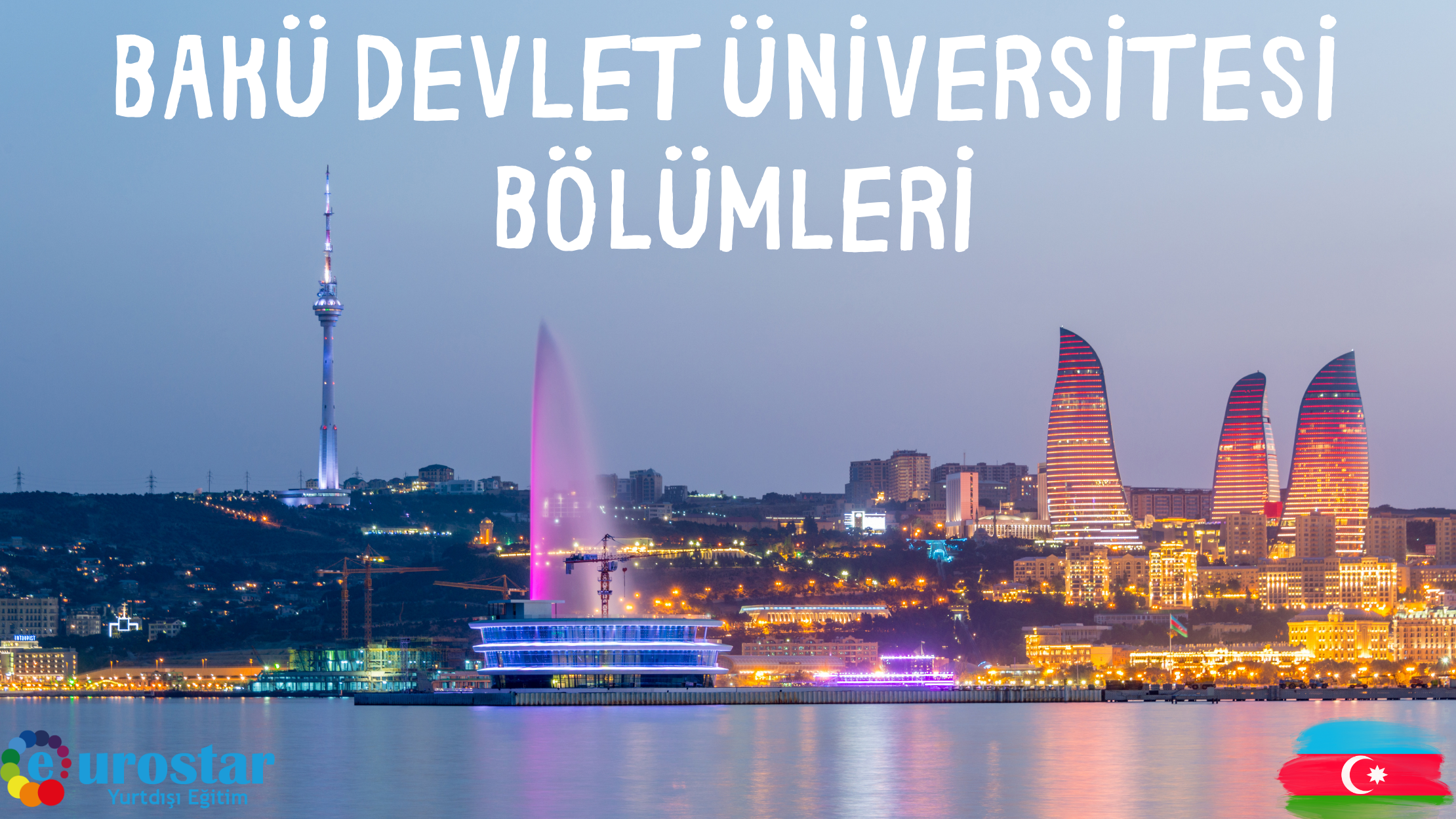 bakü devlet üniversitesi bölümleri