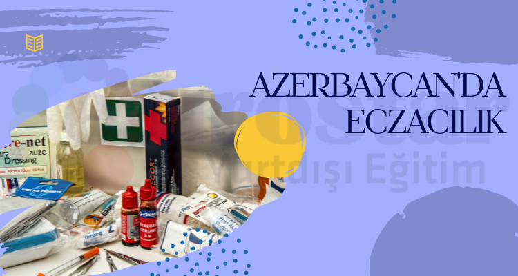 azerbaycan-universiteleri-eczacılık