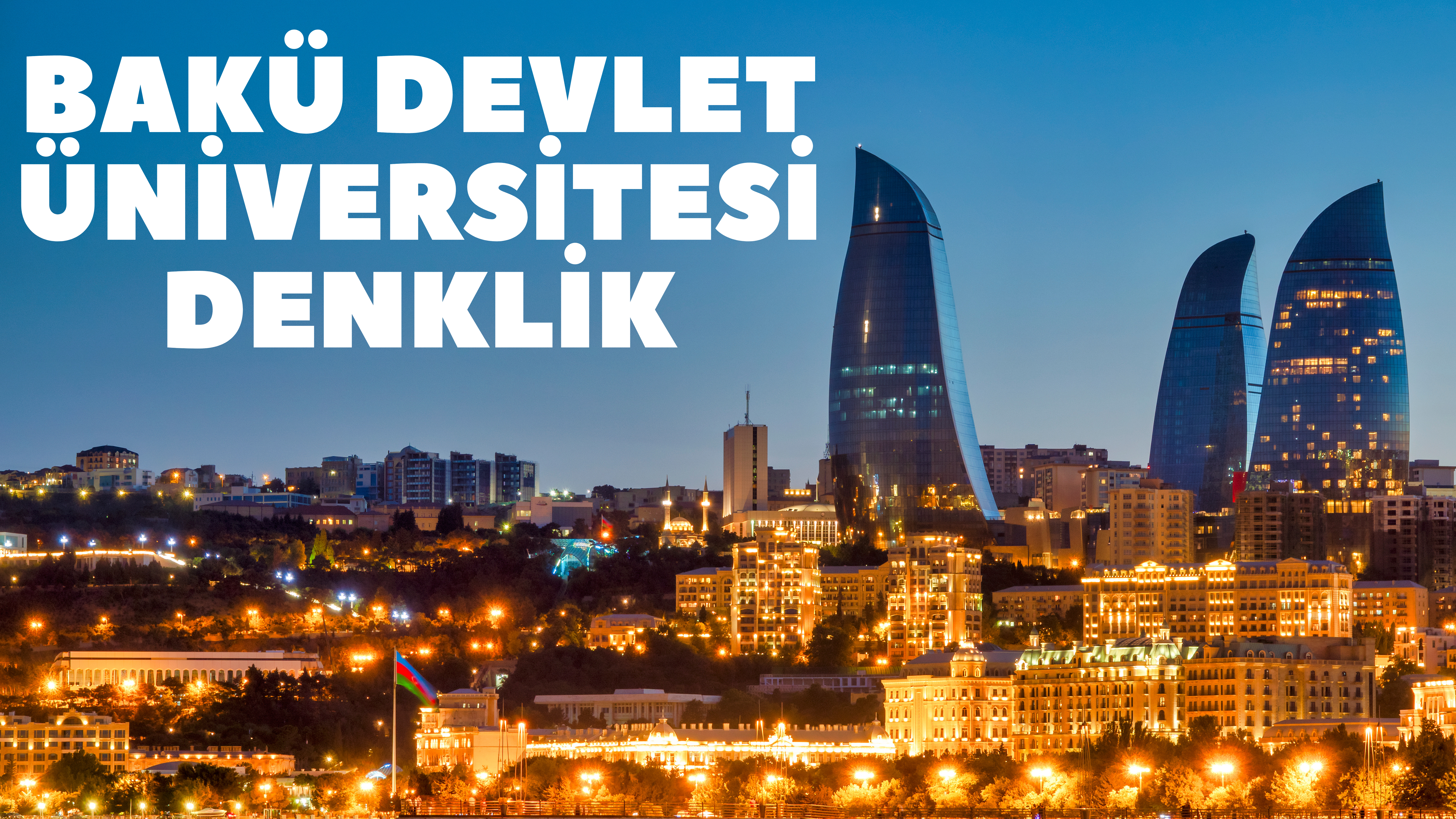 Bakü Devlet Üniversitesi Denklik