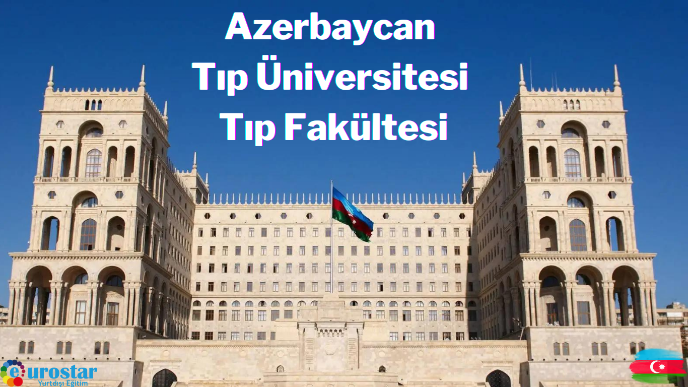 Azerbaycan Tıp Üniversitesi Tıp Fakültesi